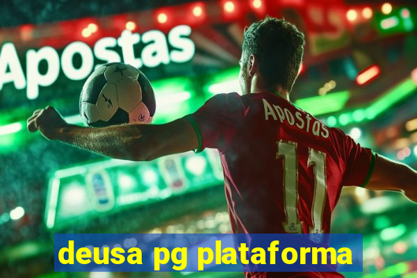 deusa pg plataforma